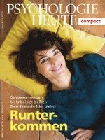 bokomslag Psychologie Heute Compact 53: Runterkommen