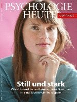 bokomslag Psychologie Heute Compact 57: Still und stark