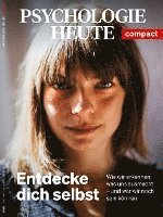 bokomslag Psychologie Heute Compact 68: Entdecke dich selbst