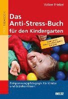 bokomslag Das Anti-Stress-Buch für den Kindergarten