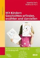 bokomslag Mit Kindern Geschichten erfinden, erzählen und darstellen