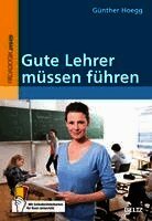 Günther Hoegg - Gute Lehrer müssen führen, Häftad