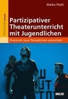 Maike Plath - Partizipativer Theaterunterricht mit Jugendlichen, Häftad