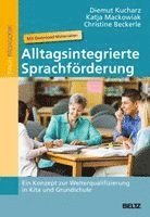 Diemut Kucharz, Katja Mackowiak, Christine Beckerle - Alltagsintegrierte Sprachförderung, Häftad