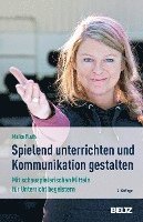 bokomslag »Spielend« unterrichten und Kommunikation gestalten