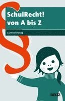 Günther Hoegg - SchulRecht! A bis Z, Häftad