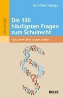 Günther Hoegg - Die 100 häufigsten Fragen zum Schulrecht, Häftad