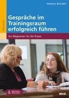 Heidrun Bründel - Gespräche im Trainingsraum erfolgreich führen, Häftad