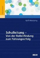 bokomslag Schulleitung - von der Rollenfindung zum Führungserfolg