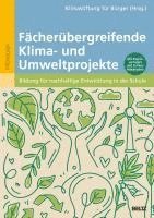 bokomslag Fächerübergreifende Klima- und Umweltprojekte