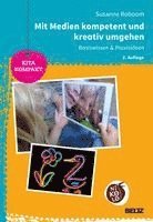 Susanne Roboom - Mit Medien kompetent und kreativ umgehen, Häftad