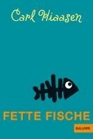 Carl Hiaasen - Fette Fische, Häftad