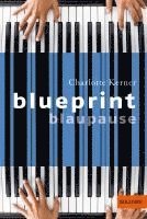 Charlotte Kerner - Blueprint Blaupause, Häftad