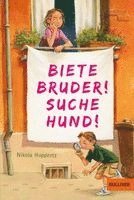 Nikola Huppertz - Biete Bruder! Suche Hund!, Häftad