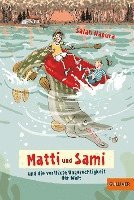 bokomslag Matti und Sami und die verflixte Ungerechtigkeit der Welt
