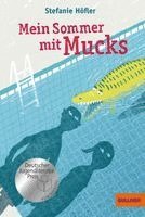 Stefanie Hofler - Mein Sommer mit Mucks, Häftad