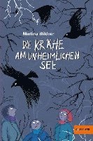 Die Krähe am unheimlichen See 1