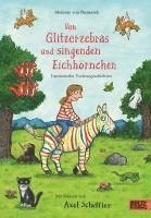 bokomslag Von Glitzerzebras und singenden Eichhörnchen
