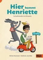 Britta Nonnast, Stefanie Jeschke - Hier kommt Henriette, Inbunden