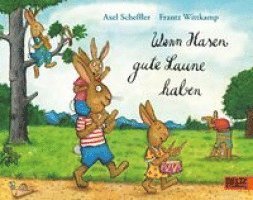 Axel Scheffler, Frantz Wittkamp - Wenn Hasen gute Laune haben, Inbunden