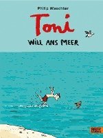 bokomslag Toni will ans Meer