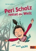bokomslag Peri Scholz rettet die Welt