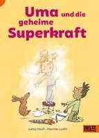 Lena Hach - Uma und die geheime Superkraft, Inbunden