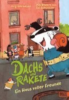 Jörg Isermeyer - Dachs und Rakete. Ein Haus voller Freunde, Inbunden