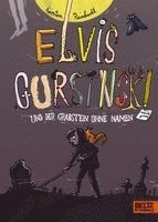 Elvis Gursinski und der Grabstein ohne Namen