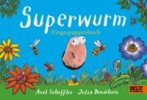 Axel Scheffler, Julia Donaldson - Superwurm-Fingerpuppenbuch, Kartonnage