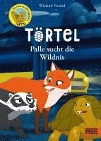 bokomslag Törtel. Palle sucht die Wildnis