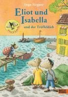 bokomslag Eliot und Isabella und der Trüffeldieb