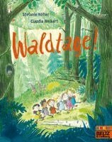 Claudia Weikert, Stefanie Höfler - Waldtage!, Häftad
