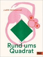 Judith Vanistendael - Rund ums Quadrat, Inbunden