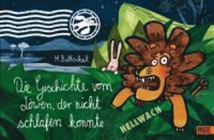 Martin Baltscheit - Die Geschichte vom Löwen, der nicht schlafen konnte, Inbunden