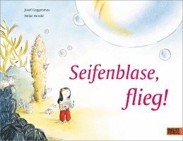 bokomslag Seifenblase, flieg!