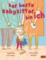 Johanna von Horn - Der beste Babysitter bin ich!, Inbunden