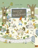 Marianne Dubuc - Komm mit in die Tierschule!, Inbunden