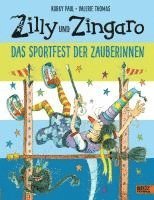 bokomslag Zilly und Zingaro. Das Sportfest der Zauberinnen