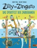 Korky Paul, Valerie Thomas - Zilly und Zingaro. Das Sportfest der Zauberinnen, Inbunden