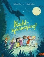 Stefanie Höfler, Claudia Weikert - Nachtspaziergang!, Inbunden