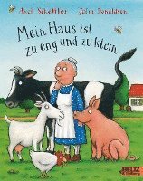 Julia Donaldson - Mein Haus ist zu eng und zu klein, Häftad