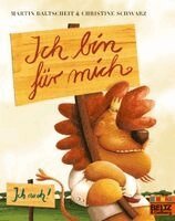 Martin Baltscheit, Christine Schwarz - Ich bin für mich, Häftad
