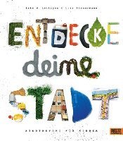 Anke M. Leitzgen, Lisa Rienermann - Entdecke deine Stadt, Inbunden