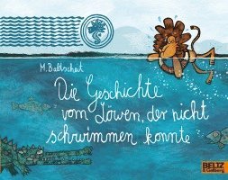 bokomslag Die Geschichte vom Löwen, der nicht schwimmen konnte