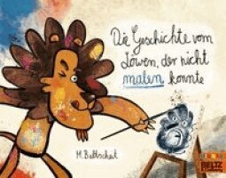 Martin Baltscheit - Die Geschichte vom Löwen, der nicht malen konnte, Häftad