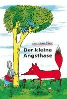 Elizabeth Shaw - Der kleine Angsthase, Inbunden