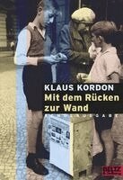 Klaus Kordon - Mit dem Rücken zur Wand. Schulausgabe, Häftad