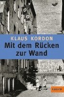 Klaus Kordon - Mit dem Rucken zur Wand, Häftad