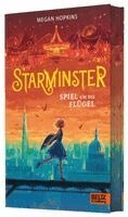 Megan Hopkins - Starminster - Spiel um die Flügel, Inbunden